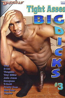 Tight Asses Big Dicks 3