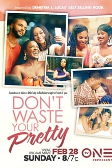 Poster do filme Don't Waste Your Pretty