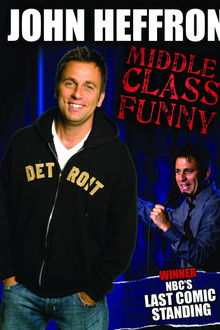 John Heffron: Middle Class Funny