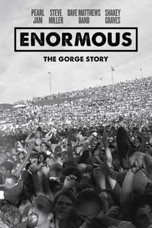 Poster do filme Enormous: The Gorge Story