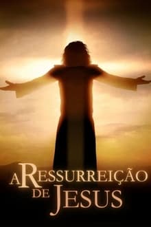 Poster do filme A Ressurreição de Jesus