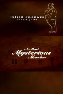 Poster da série Julian Fellowes Investigates: A Most Mysterious Murder