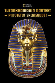 Tutankhamonin aarteet: piilotetut salaisuudet