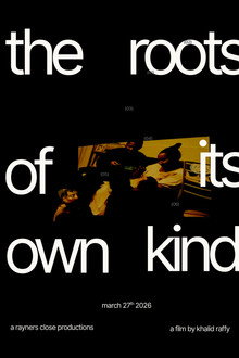 The Roots Of Its Own Kind