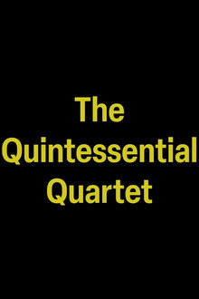 The Quintessential Quartet