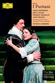 I Puritani [The Metropolitan Opera]