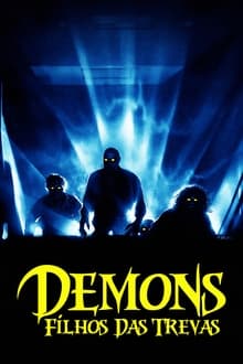 Poster do filme Demons: Filhos das Trevas