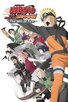 Naruto Shippuden the Movie: The Will of Fire movie poster