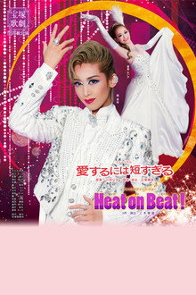 Too Short a Time to Fall in Love / Heat on Beat!