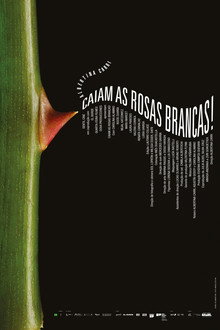 Caiam as Rosas Brancas!