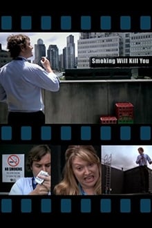 Poster do filme Smoking Will Kill You