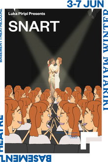 SNART: The Play: The Recording: The Movie
