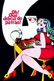 Imagem Oh! Que Delícia de Patrão! 1974