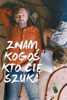 Znam kogoś, kto Cię szuka