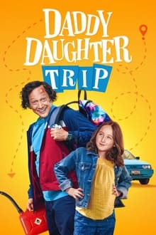 Poster do filme Daddy Daughter Trip