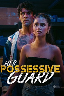 Her Possessive Guard