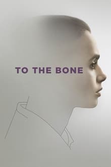 To the Bone movie poster