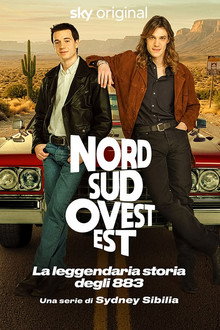 Nord Sud Ovest Est: La leggendaria storia degli 883
