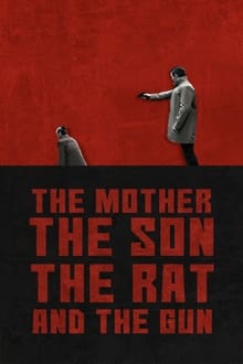 Poster do filme The Mother the Son The Rat and The Gun
