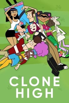 Clone High tv show poster