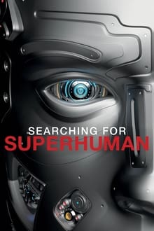 Poster da série Searching for Superhuman