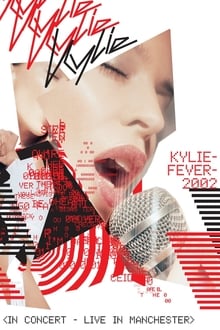 Poster do filme Kylie Minogue: KylieFever2002 - Live in Manchester