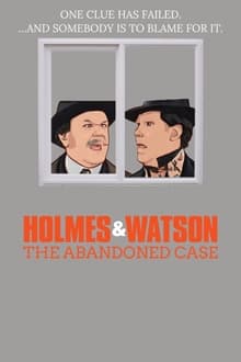 Poster do filme Holmes & Watson: The Abandoned Case