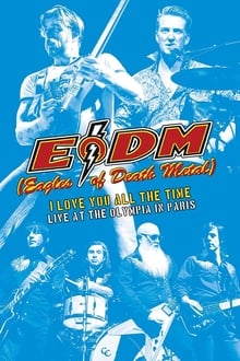 Poster do filme Eagles of Death Metal - I Love You All The Time: Live At The Olympia in Paris