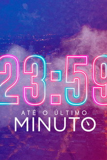 23:59 Até o Último Minuto