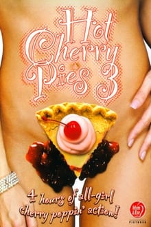 Poster do filme Hot Cherry Pies 3