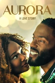 Poster do filme Aurora: A Love Story