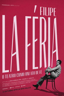 Filipe La Féria: O Teatro como um Ato de Fé