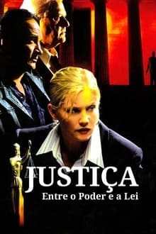 Poster do filme Justiça - Entre o Poder e a Lei