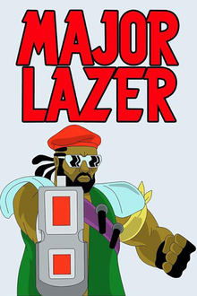 Major Lazer tv show poster