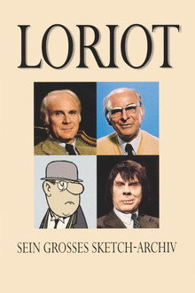 Loriot – Sein großes Sketch-Archiv