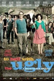 Poster do filme To Hell With The Ugly