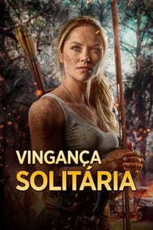 Poster do filme Vingança Solitária