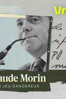 Claude Morin: Un jeu dangereux