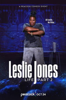 Leslie Jones: Life Part 2