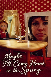 Maybe I'll Come Home in the Spring