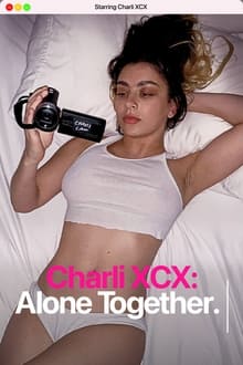 Charli XCX: Alone Together movie poster