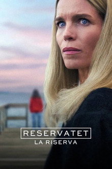 Reservatet - La riserva