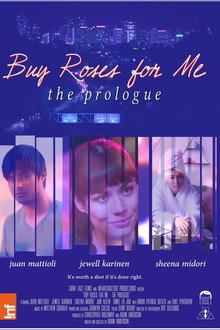 Buy Roses for Me: The Prologue