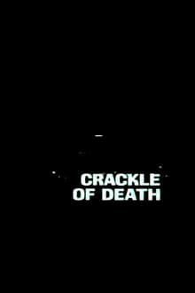 Poster do filme Crackle of Death