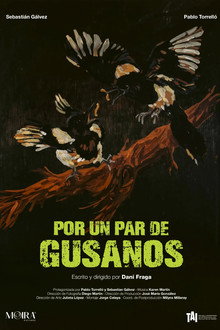 Por un par de gusanos