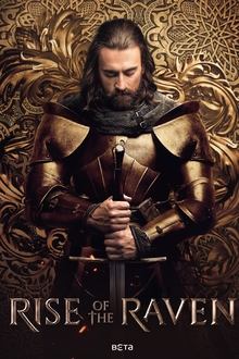 Rise of the Raven Season 1 Episode 1 Rise of the Raven Season 1 Episode 1