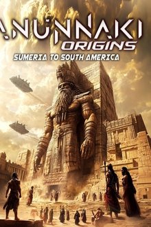 Anunnaki Origins: Sumeria to South America