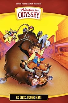 Poster do filme Adventures in Odyssey: Go West Young Man!