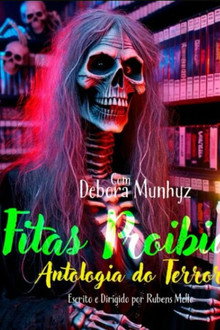 Fitas Proibidas - Antologia do Terror