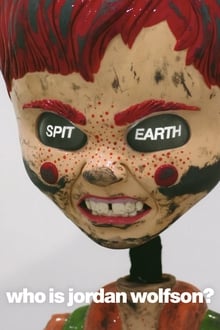 Poster do filme Spit Earth: Who is Jordan Wolfson?